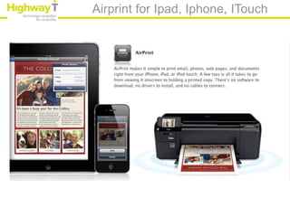 Airprint for Ipad, Iphone, ITouch
 