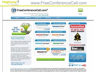 www.FreeConferenceCall.com
 