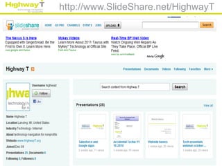 http://www.SlideShare.net/HighwayT
 
