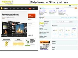 Slideshare.com Sliderocket.com
 
