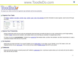 www.ToodleDo.com




                   23
 