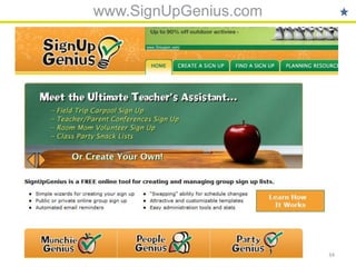 www.SignUpGenius.com




                       34
 