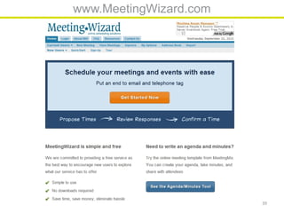 www.MeetingWizard.com




                        39
 