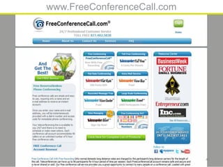 www.FreeConferenceCall.com




                             40
 