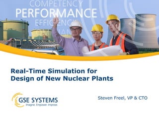 Real-Time Simulation for
Design of New Nuclear Plants

info@gses.com

 