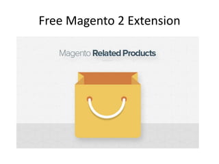Free Magento 2 Extension
 