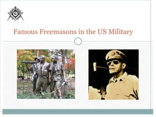 Famous Freemasons in the US Military
 