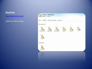 SkyDrivehttp://skydrive.live.com/25Gb free online storage 