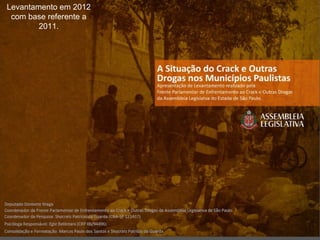 Levantamento em 2012
com base referente a
2011.
 