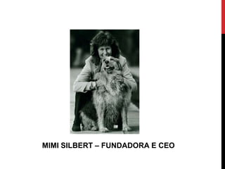 MIMI SILBERT – FUNDADORA E CEO
 