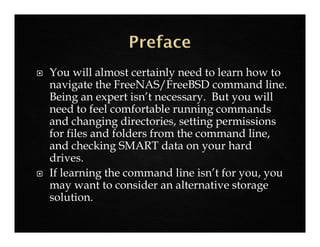  FreeBSD has a very steep learning curve. It is not for those looking to learn it
in a weekend. I was operating a nuclear...