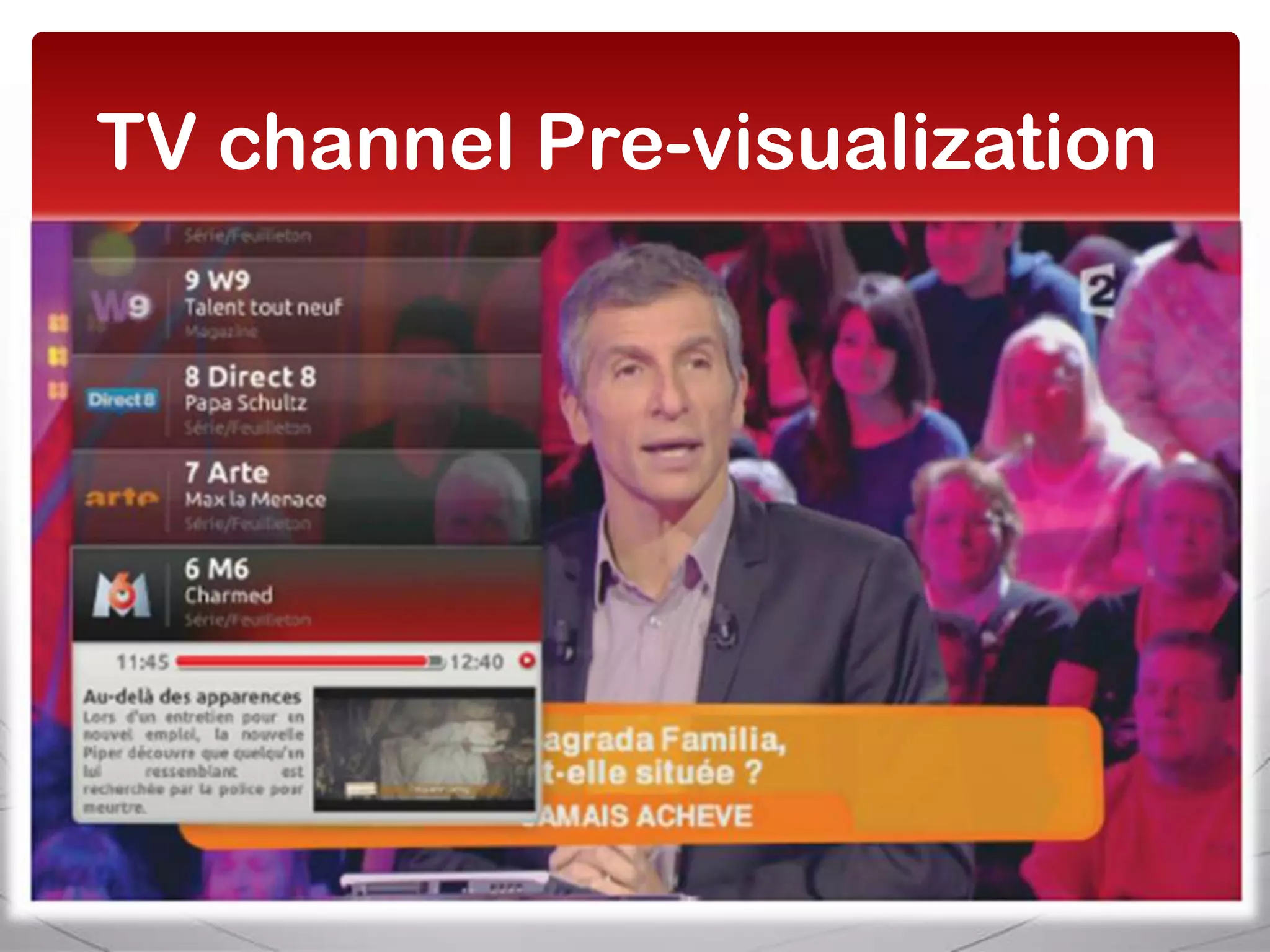 TV channel Pre-visualization
 