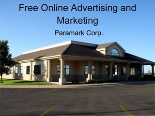Free Online Advertising and Marketing Paramark Corp. 