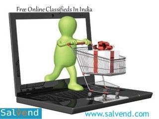 www.salvend.com
Free Online Classifieds In India
 