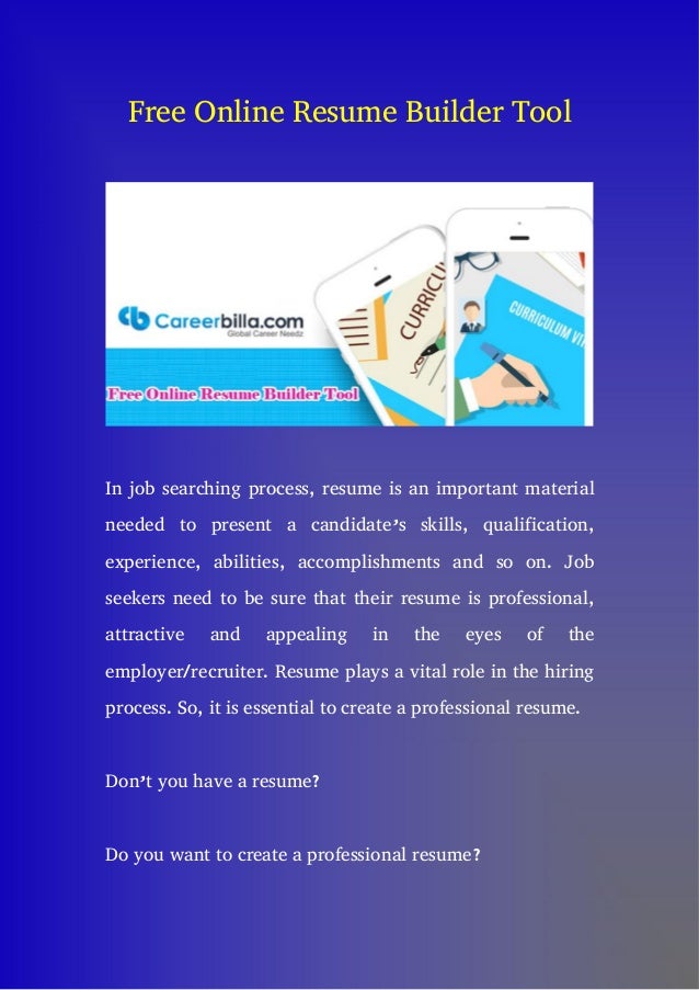 free online resume builder tool in job searching process resume is an important material needed - Free Online Resume Builder Tool free online resume builder tool in job searching process resume is an important material needed - Free Online Resume Builder Tool