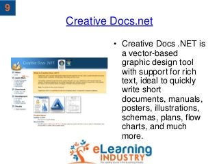 Creative Docs.net
• Creative Docs .NET is
a vector-based
graphic design tool
with support for rich
text, ideal to quickly
...