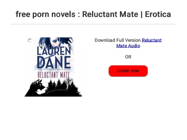 638px x 479px - free porn novels : Reluctant Mate | Erotica