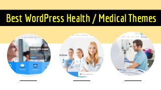 Best WordPress Health / Medical Themes
 