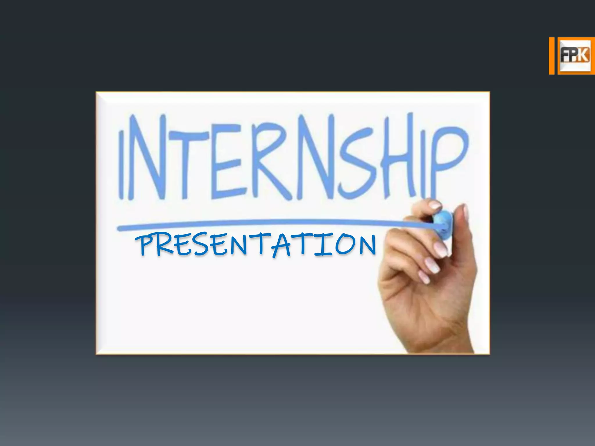 internship ppt PPT internship ppt PPT