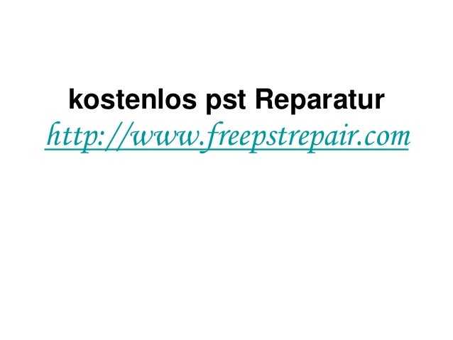 kostenlos pst Reparatur
http://www.freepstrepair.com
 