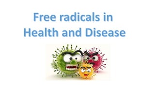 Free radicals