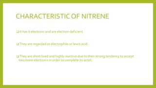 Nitreno FREE RADICALS , CARBENES AND NITRENES.pptx