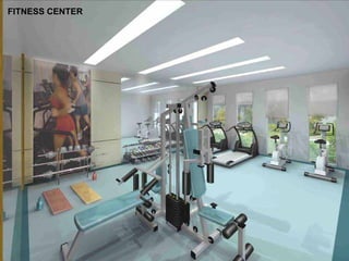 FITNESS CENTER
 