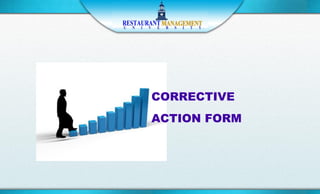 CORRECTIVE
ACTION FORM
 