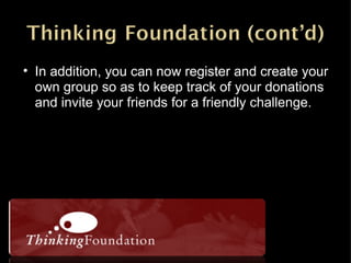 In addition, you can now register and create your own group so as to keep track of your donations and invite your friends for a friendly challenge. 