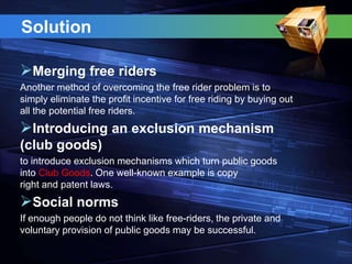 Free riders problem in prectice | PPTX