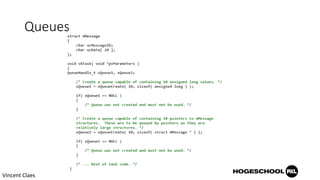 Queues
Vincent Claes
 
