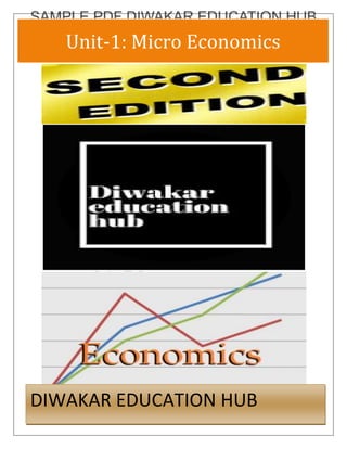 Unit-1: Micro Economics
DIWAKAR EDUCATION HUB
 