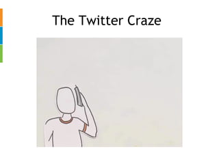 The Twitter Craze 