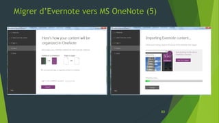 Migrer d’Evernote vers MS OneNote (5)
80
 