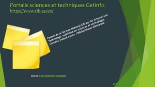 Portails sciences et techniques GetInfo
https://www.tib.eu/en/
237
Source : Site Internet FormaDoct
 