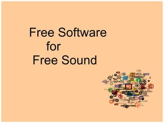 Free Software for Free Sound 