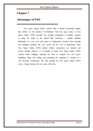 Free Space Optics
[Department of Computer Science and Engineering] Page 17
Chapter 7
Advantages of FSO
Free space optical ...