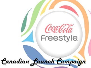 Canadian Launch Campaign 