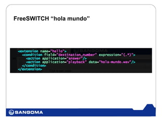 FreeSWITCH “hola mundo”
 