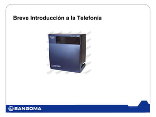 Breve Introducción a la Telefonía
 