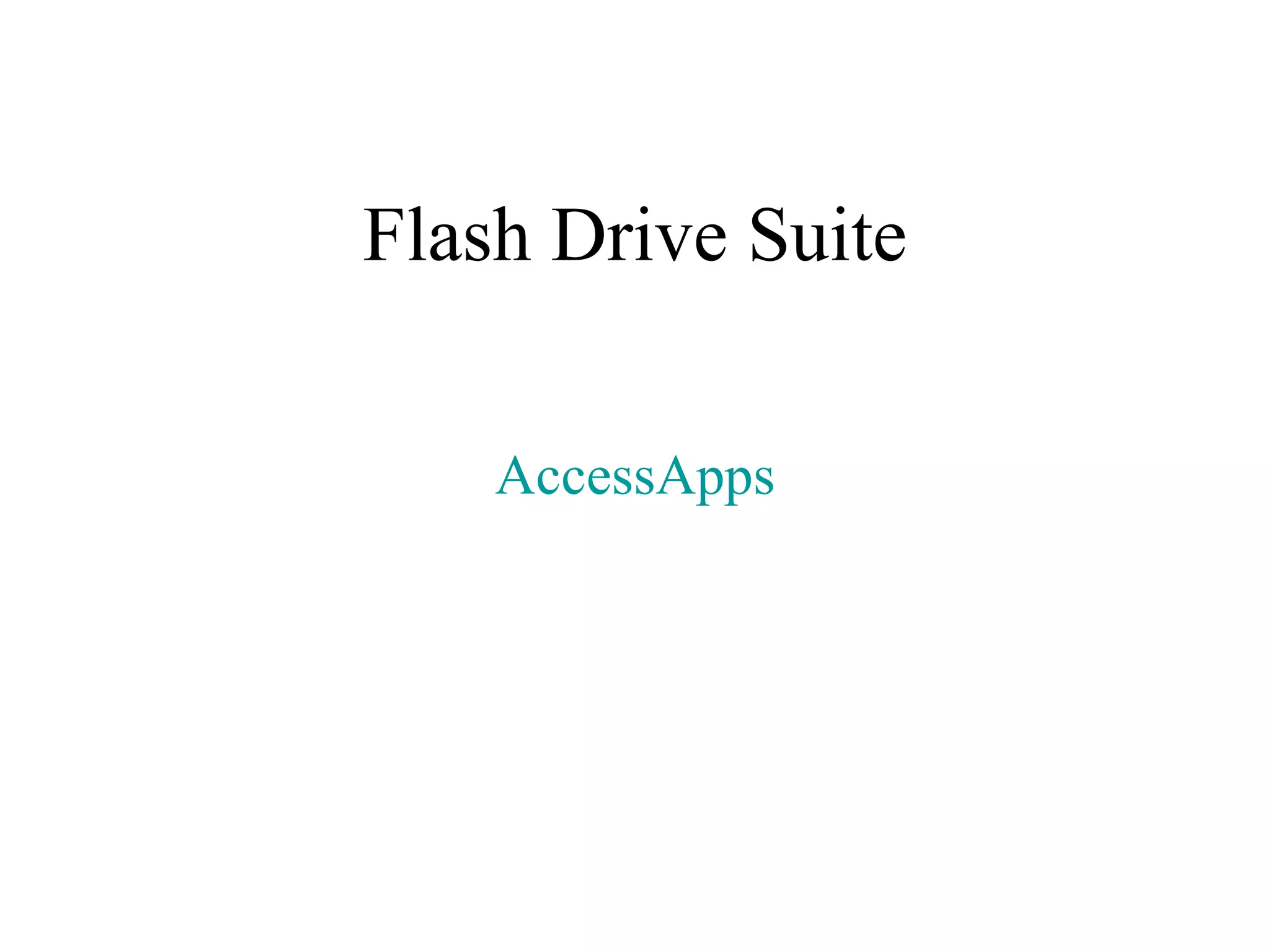 Flash Drive Suite AccessApps 