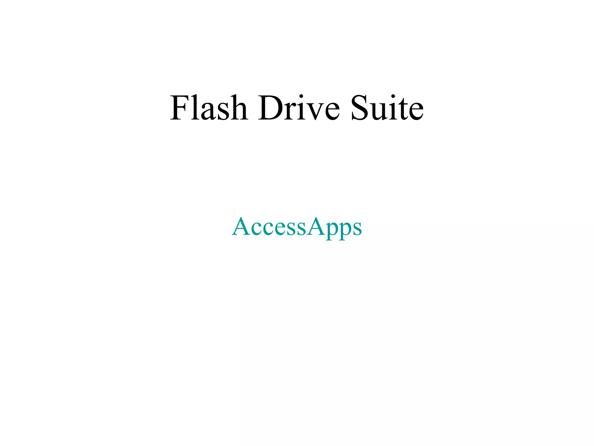 Flash Drive Suite AccessApps 