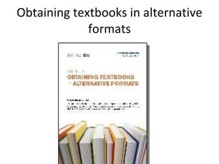 Obtaining textbooks in alternative formats 