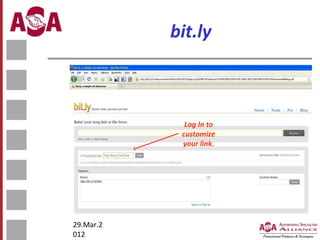 bit.ly

Log In to
customize
your link.

29.Mar.2
012

 