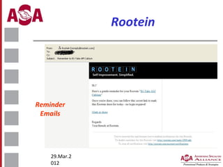 Rootein

Reminder
Emails

29.Mar.2
012

 