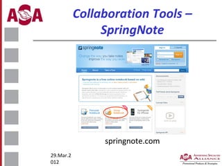 Collaboration Tools –
SpringNote

springnote.com
29.Mar.2
012

 