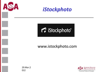 iStockphoto

www.istockphoto.com

29.Mar.2
012

 