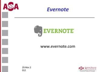 Evernote

www.evernote.com

29.Mar.2
012

 