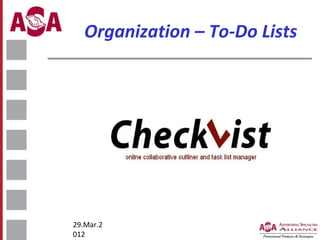Organization – To-Do Lists

29.Mar.2
012

 
