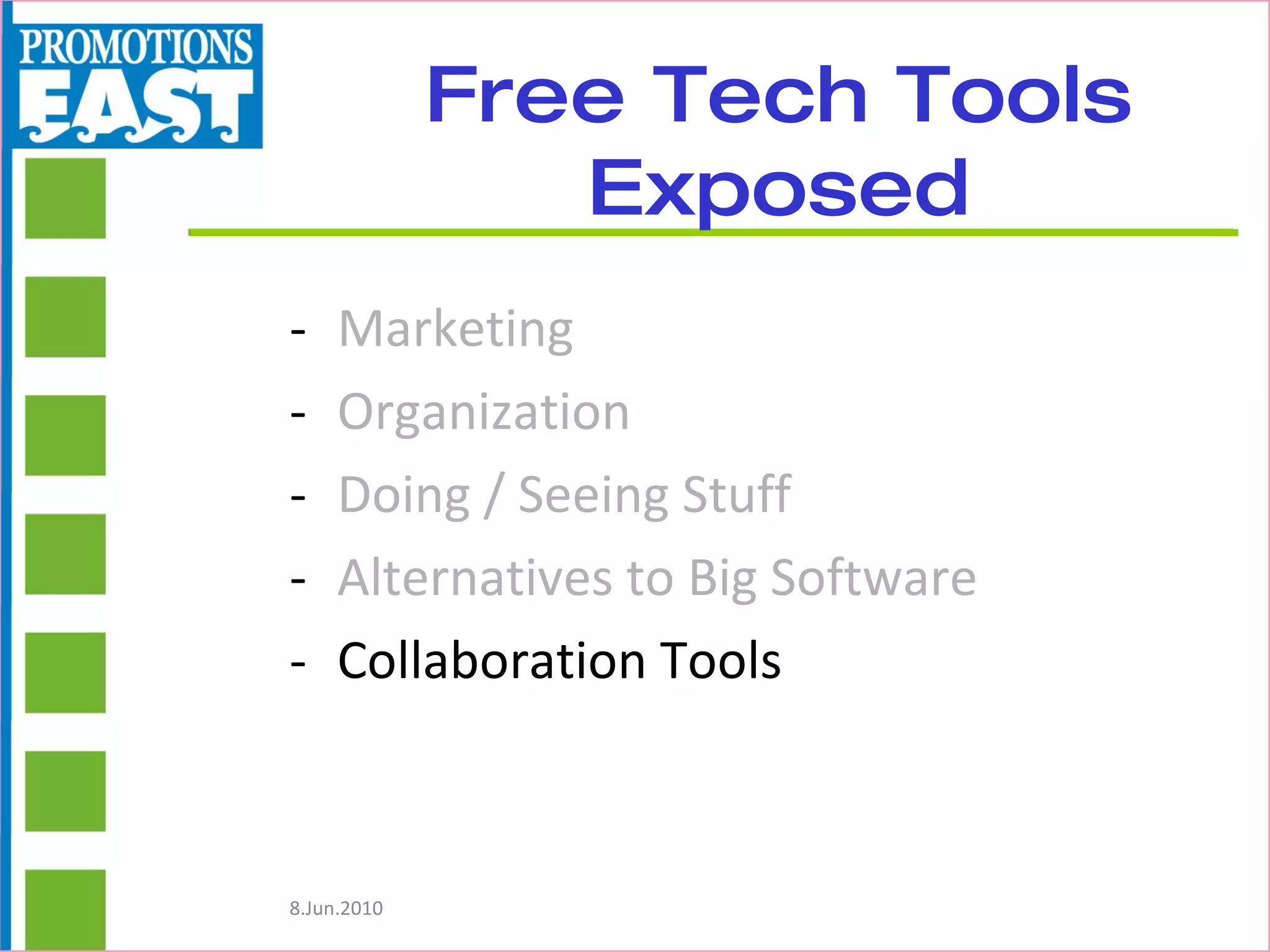 Free Tech Tools Exposed Marketing Organization Doing / Seeing Stuff Alternatives to Big Software Collaboration Tools 